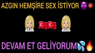 Sex isteyen azgın hemşire